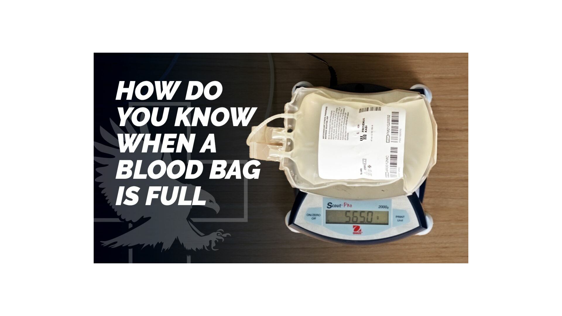 How Do You Know When a Blood Bag is Full in the field