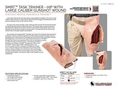 SMRT Task Trainer - Hip with Large Caliber Gunshot Wound - Product Information Sheet